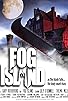 Primary photo for Fog Island