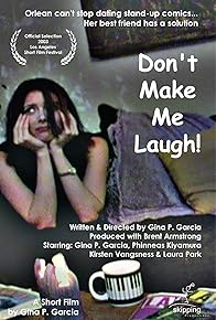 Primary photo for Don't Make Me Laugh Primary photo for Don't Make Me Laugh