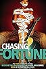 Primary photo for Chasing Fortune Primary photo for Chasing Fortune