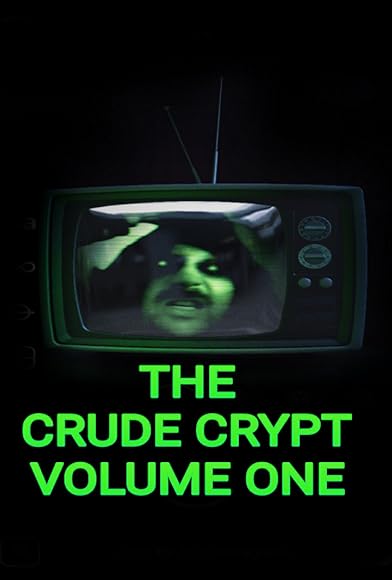 Primary photo for The Crude Crypt Volume One Primary photo for The Crude Crypt Volume One