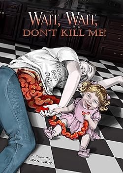 Poster of Wait, Wait, Don't Kill Me