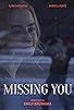 Primary photo for Missing You Primary photo for Missing You