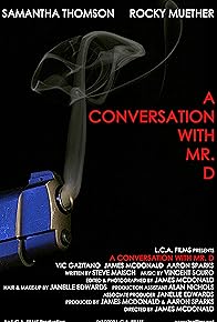 Primary photo for A Conversation with Mr. D