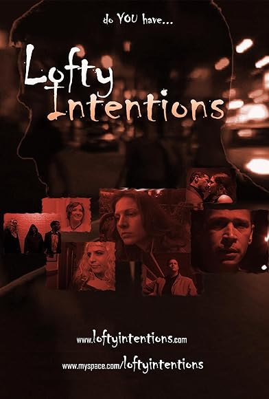 Primary photo for Lofty Intentions Primary photo for Lofty Intentions