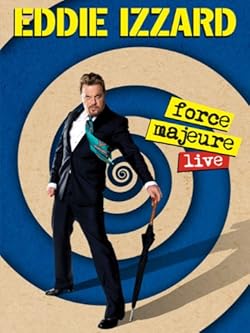 Poster of Eddie Izzard: Force Majeure Live