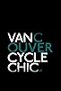 Primary photo for Vancouver Cycle Chic Primary photo for Vancouver Cycle Chic