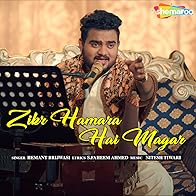 Primary photo for Hemant Brijwasi: Zikr Hamara Hai Magar