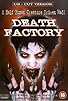 Primary photo for Death Factory Primary photo for Death Factory