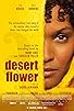 Primary photo for Desert Flower Primary photo for Desert Flower
