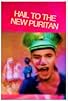 Primary photo for Hail the New Puritan