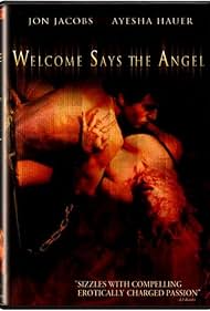 Welcome Says the Angel (2003)