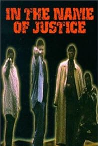 Primary photo for In the Name of Justice Primary photo for In the Name of Justice