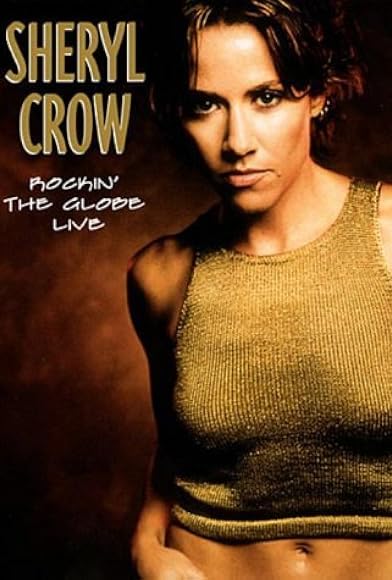 Primary photo for Sheryl Crow: Rockin' the Globe Live Primary photo for Sheryl Crow: Rockin' the Globe Live