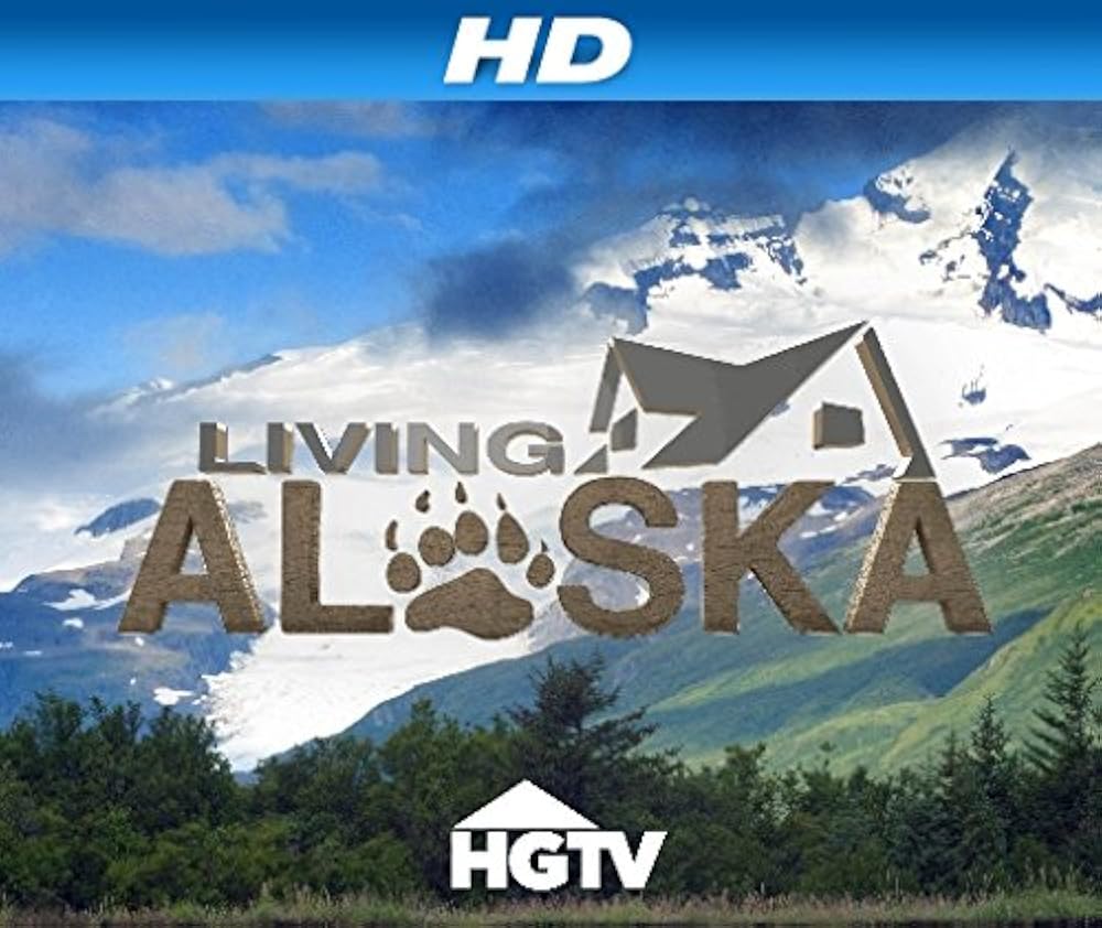 Living Alaska (TV Series 20132019) IMDb