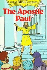 Primary photo for The Apostle Paul: The Man Who Turned the World Upside Down