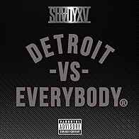 Primary photo for Eminem Feat. Royce da 5'9, Big Sean, Danny Brown, Dej Loaf & Trick-Trick: Detroit vs. Everybody Primary photo for Eminem Feat. Royce da 5'9, Big Sean, Danny Brown, Dej Loaf & Trick-Trick: Detroit vs. Everybody