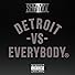 Primary photo for Eminem Feat. Royce da 5'9, Big Sean, Danny Brown, Dej Loaf & Trick-Trick: Detroit vs. Everybody