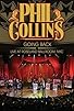 Primary photo for Phil Collins: Going Back - Live at Roseland Ballroom NYC Primary photo for Phil Collins: Going Back - Live at Roseland Ballroom NYC