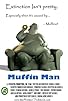 Primary photo for Muffin Man Primary photo for Muffin Man