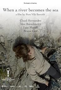 Primary photo for When a River Becomes the Sea