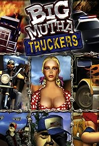 Primary photo for Big Mutha Truckers