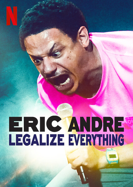 Poster of Eric Andre: Legalize Everything