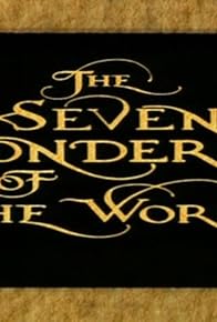 Primary photo for The Seven Wonders of the World