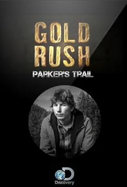 Poster of Gold Rush: Parker's Trail