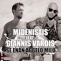 Primary photo for Midenistis feat. Giannis Vardis: Se enan angelo milo