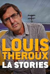 Primary photo for Louis Theroux's LA Stories