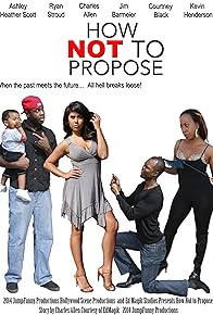 Primary photo for How Not to Propose Primary photo for How Not to Propose