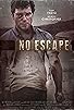 Primary photo for No Escape Primary photo for No Escape