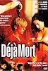 Primary photo for Déjà mort