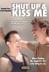 Primary photo for Shut Up & Kiss Me