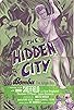 Primary photo for The Hidden City Primary photo for The Hidden City
