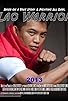 Primary photo for Lao Warrior Primary photo for Lao Warrior
