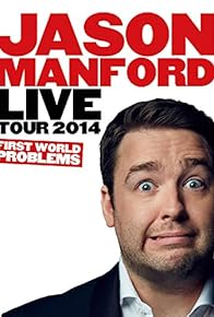 Primary photo for Jason Manford: First World Problems