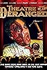Primary photo for Theatre of the Deranged Primary photo for Theatre of the Deranged