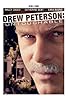 Primary photo for Drew Peterson: Untouchable Primary photo for Drew Peterson: Untouchable
