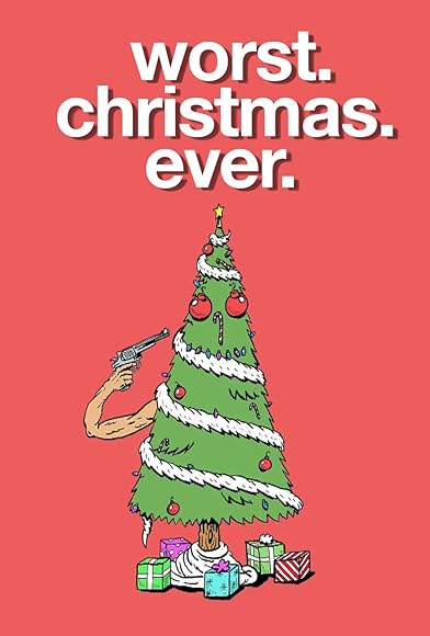 Primary photo for Worst. Christmas. Ever. Primary photo for Worst. Christmas. Ever.