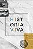 Primary photo for Historia Viva Primary photo for Historia Viva