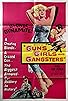 Primary photo for Guns Girls and Gangsters Primary photo for Guns Girls and Gangsters