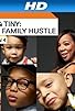 Primary photo for T.I. & Tiny: The Family Hustle Primary photo for T.I. & Tiny: The Family Hustle
