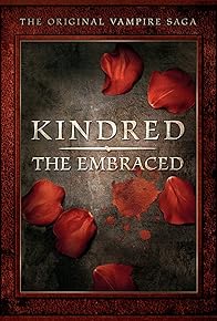 Primary photo for The Kindred Chronicles Primary photo for The Kindred Chronicles