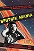 Primary photo for Sputnik Fever Primary photo for Sputnik Fever