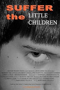 Primary photo for Suffer the Little Children Primary photo for Suffer the Little Children