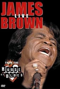 Primary photo for James Brown: Live from the House of Blues