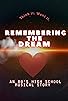 Primary photo for Remembering the Dream