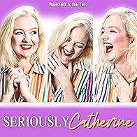 Primary photo for Seriously Catherine