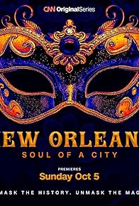 Primary photo for New Orleans: Soul of a City